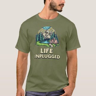 Life Unplugged T-Shirt