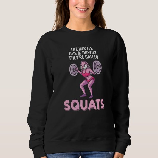 Life Ups And Downs Squats Fitness Interval Trainin Trui (Voorkant)