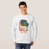 LIFE VINDT EEN MANIER T-SHIRT (Voorkant volledig)