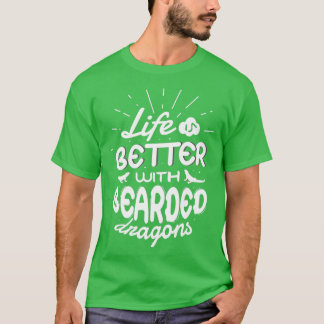 Life with Bearded Dragons Funny Reptile T-shirt