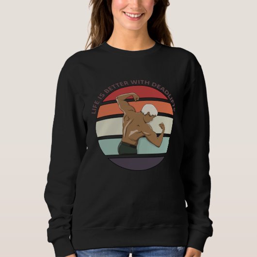 Life With Deadlifts Workout Powerlifting Gym Trui (Voorkant)