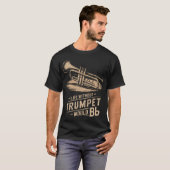 Life Without Trumpet Would Be Flat Trumpeter Trump T-shirt (Voorkant volledig)