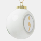Life Worth Living Semi Colon kerstversiering Keramische Bal Ornament (Links)