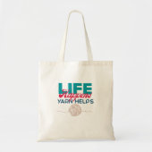 Life Yarn Crochet Knitting Saying Cute Yarn Lover Tote Bag (Voorkant)