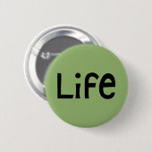 Life zwarte Button (Voorkant /achterkant)