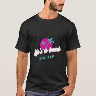 Life's a Beach - Geniet van tropisch design T-shirt