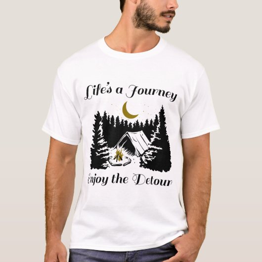 Lifes A Journey Geniet van de omweg - C T-shirt (Voorkant)
