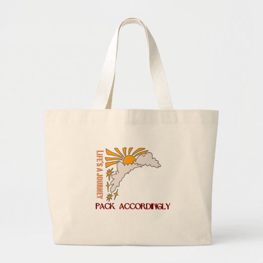 Life's a Journey, Pack Dienovereenkomstig - Reizen Grote Tote Bag (Voorkant)