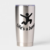 Life's a jump geïsoleerde drinkbeker (Voorkant)