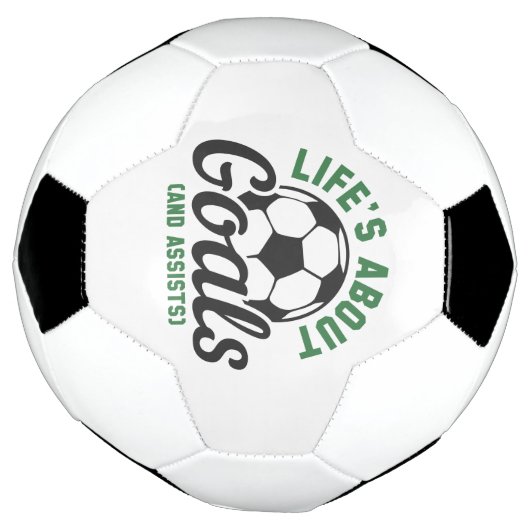 Life's About Goals And Assists Voetbal (Gedraaid)