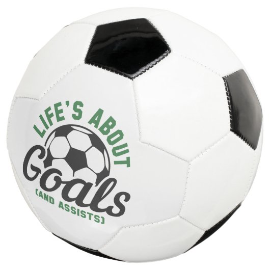 Life's About Goals And Assists Voetbal (Drie kwart)