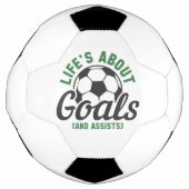 Life's About Goals And Assists Voetbal (Voorkant)