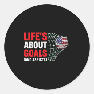 Lifes About Goals en zijn grappige Gezegde quote S Ronde Sticker