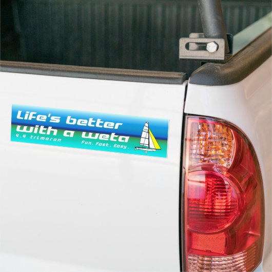 Life's Better with a Weta Bumper Sticker (Op Truck)