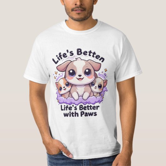 Life's Better with Paws Schattige Puppy T-shirt vo (Voorkant)