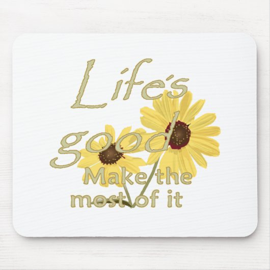 Life's Good Mousepad Muismat (Voorkant)