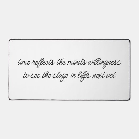 Life's Next Act Desk Mat (Voorkant)