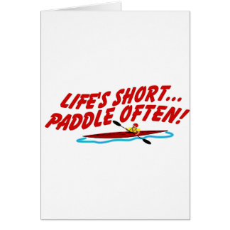 Lifes Short Paddle Vaak