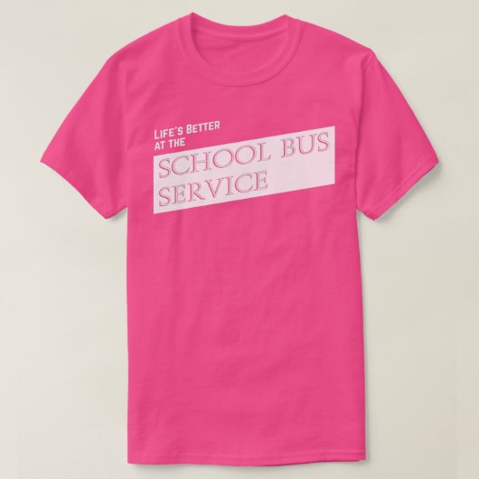 Lifex27s beter bij de SCHOOL BUS SERVICE T-shirt (Design voorkant)