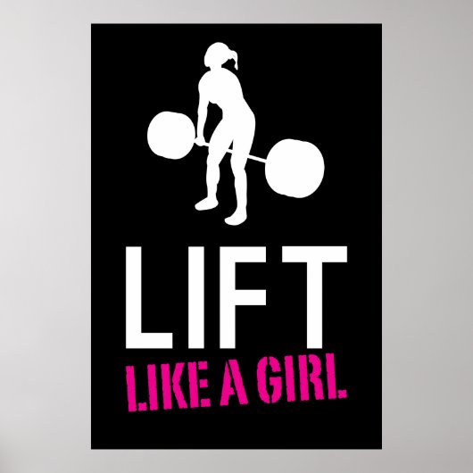Lift as a Girl - Weight Lifting Inspiration Poster (Voorkant)