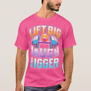 Lift Big Lough Grotere Barbell Bodybuilding T-shirt