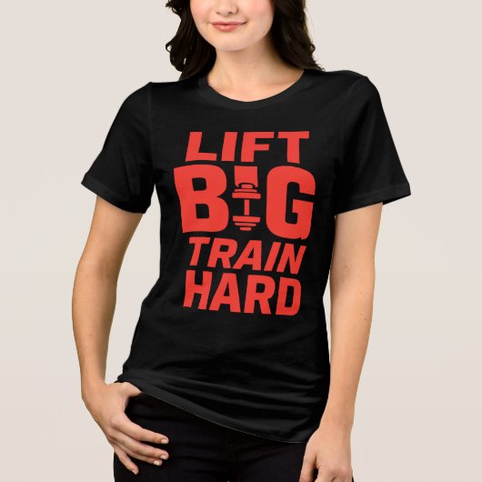 Lift Big Train Hard – Gym Motivation T-shirt (Voorkant)