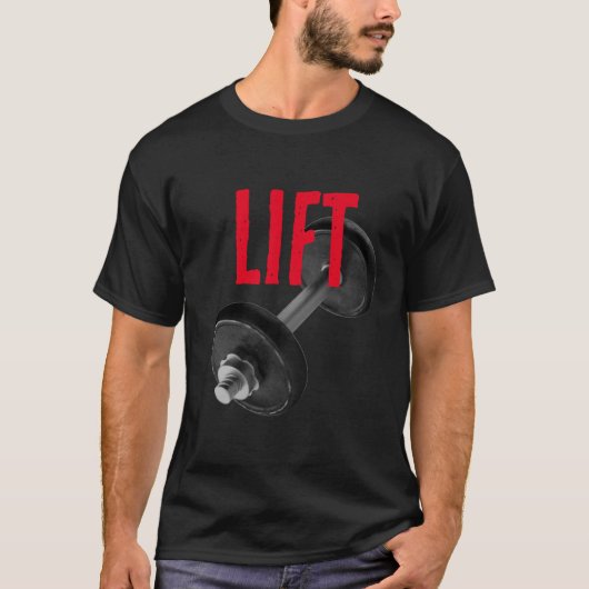 Lift Bodybuilding Fitness Motivational T-shirt (Voorkant)