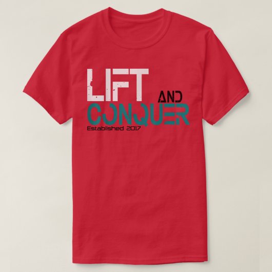 Lift & Conquer gym workout motivatie graphite et T-shirt (Design voorkant)