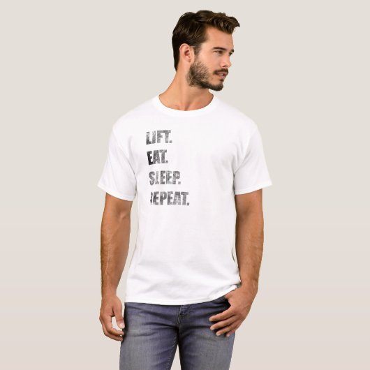 Lift. Eet. Slaap. Herhaal. T-shirt (Voorkant volledig)