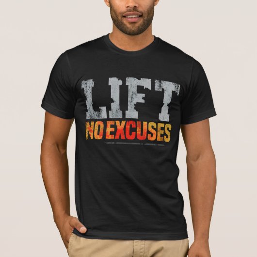 LIFT GEEN EXCUSES GYM TRAINING T-SHIRT (Voorkant)
