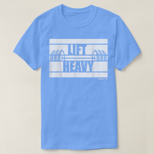 Lift Heavy Beast on Gym Motivation Gezegden Traini T-shirt (Design voorkant)