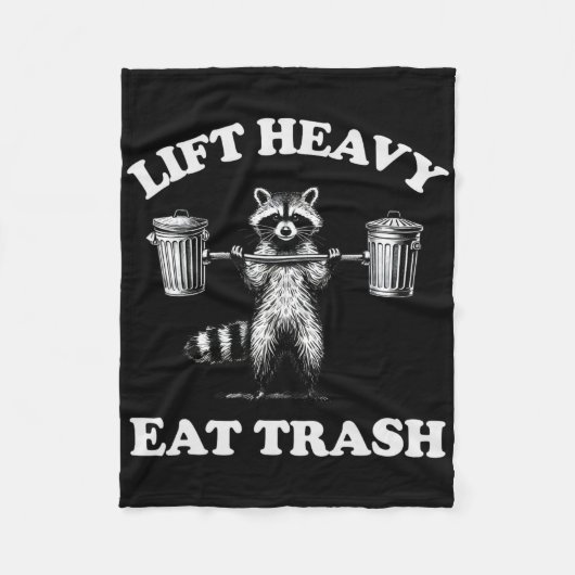 Lift Heavy Eat Trash Gewichtheffen Grappige Workou Fleece Deken (Voorkant)