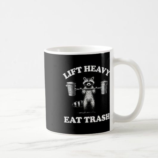 Lift Heavy Eat Trash Gewichtheffen Grappige Workou Koffiemok (Rechts)