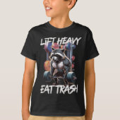 Lift Heavy Eat Trash Weightlifting Bodybuilding Gy T-shirt (Voorkant)