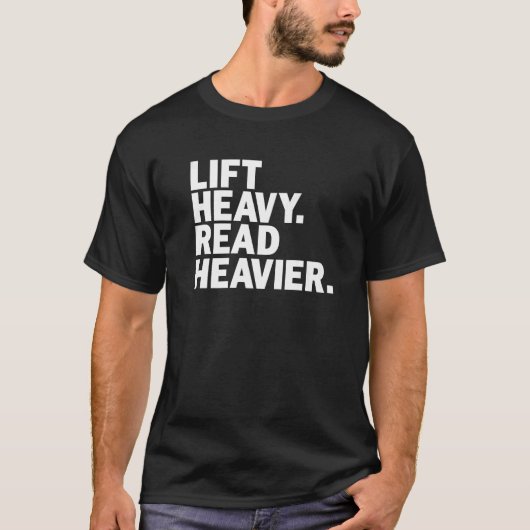 Lift Heavy Lees de zwaardere boekenwissel T-shirt (Voorkant)