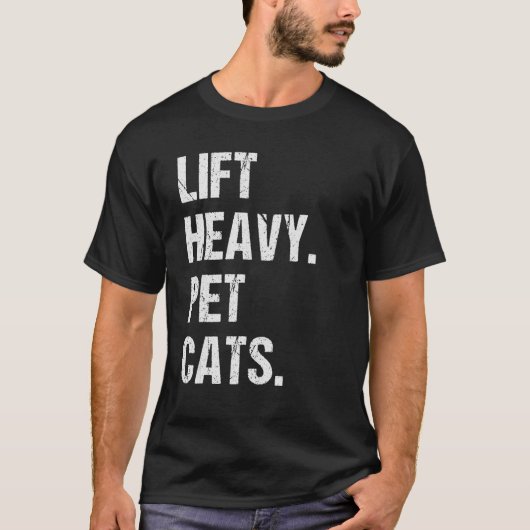 Lift Heavy Pet Cats Bodybuilding Funny Weight Lift T-shirt (Voorkant)