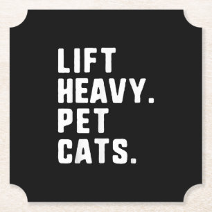 Lift Heavy Pet Cats Funny Gym Workout Lifting Gift Kartonnen Onderzetters