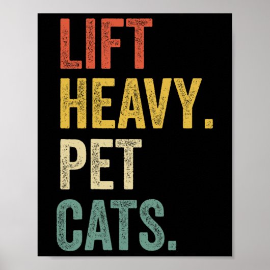 Lift Heavy Pet Cats - Funny Gym Workout Poster (Voorkant)