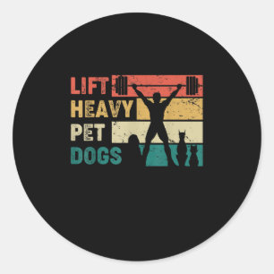 Lift Heavy Pet Dogs Funny Fitness Ronde Sticker