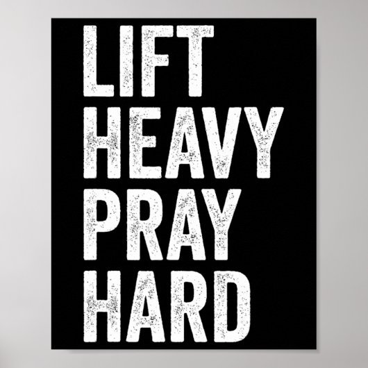 Lift Heavy Pray Hard Christelijk Gewichtheffen Fit Poster (Voorkant)