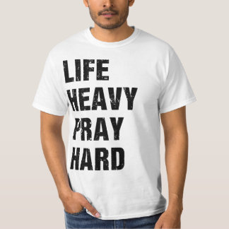 Lift Heavy Pray Hard Christian Workout T-Shirt
