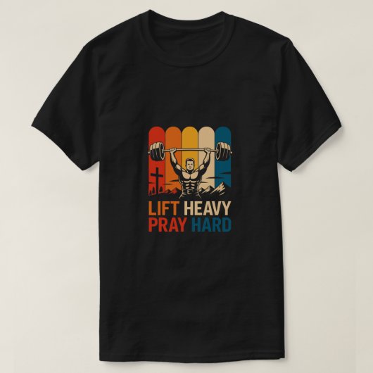 Lift Heavy Pray Hard Gym Christian Gifts T-shirt (Design voorkant)