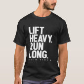 Lift Heavy Run Lange Hybride Atleet Training Gym R T-shirt (Voorkant)