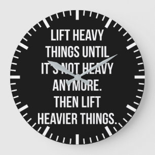 Lift Heavy Things - Novelty Funny Motivatie Gym Grote Klok
