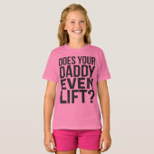 Lift je vader zelfs? t-shirt (Voorkant volledig)