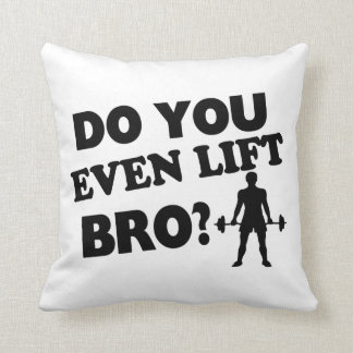 Lift je zelfs Bro? Kussen