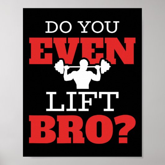 Lift je zelfs Bro Poster (Voorkant)