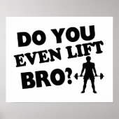 Lift je zelfs Bro? Poster (Voorkant)