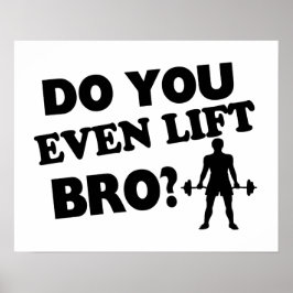 Lift je zelfs Bro? Poster