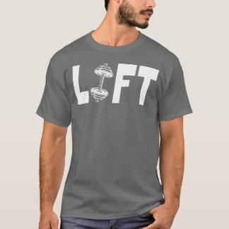 Lift Lifting Gym Spreuk T-shirt